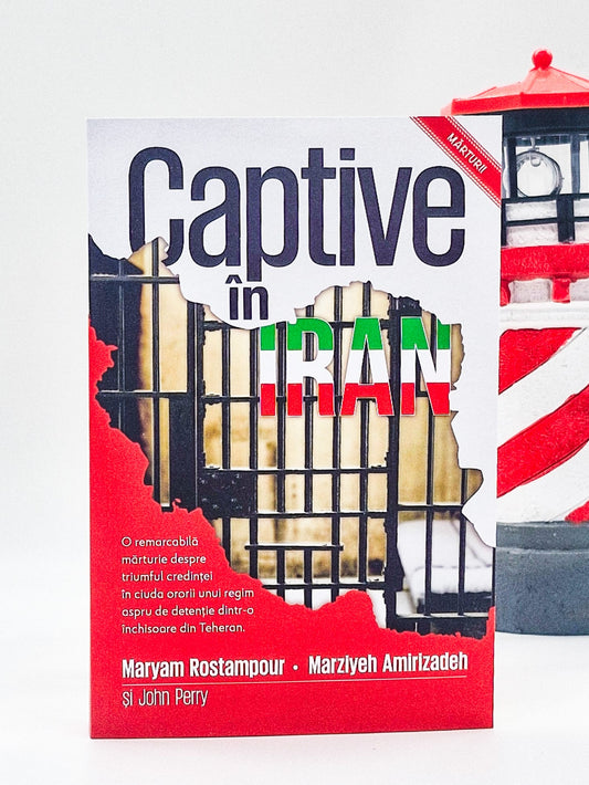 Captive în Iran - Maramureș Rostampour Marziyeh Amirizadeh