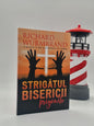 Strigătul Biserici prigonite - Richard Wurmbrand