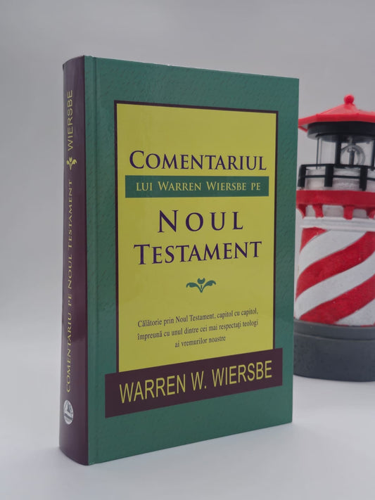 Comentariul Noului Testament - Warren W. Wiersbe