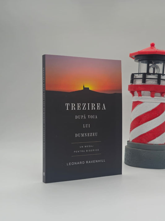 Trezirea după voia lui Dumnezeu - Leonard Ravenhill