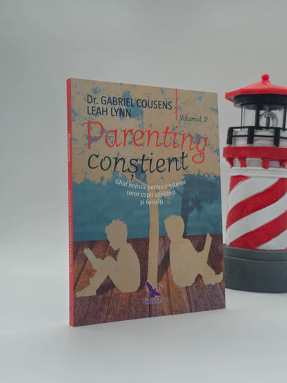 Parenting conștient - Dr. Gabriel Cousens Leah Lynn